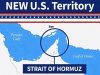 Trump Labels Strait of Hormuz ‘New US Territory’ Amid Iran Tensions